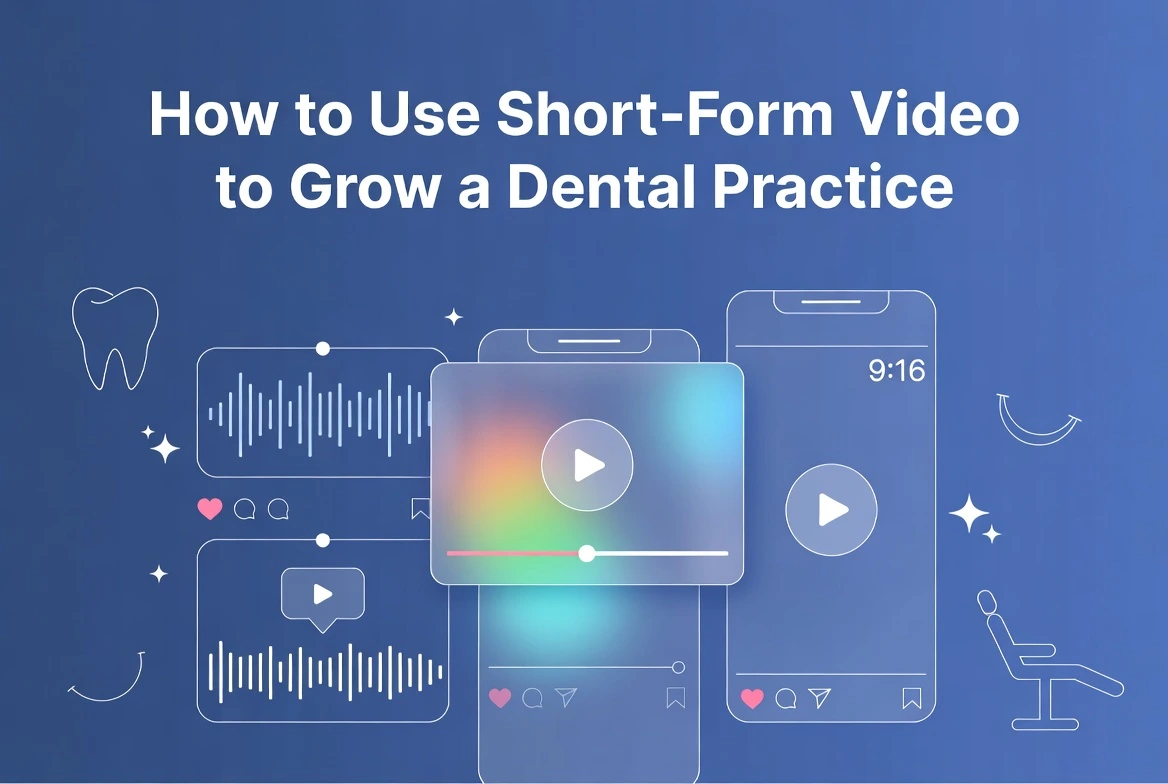 Illustration of mobile screens showing short-form video interfaces, play buttons, audio waveforms, and dental-themed icons, representing how to use short-form video to grow a dental practice.