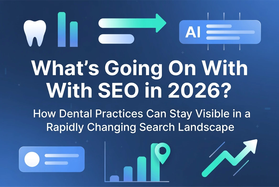Featured image highlighting SEO changes in 2026 for dental practices, with icons representing AI, ranking trends, analytics, and local search signals.